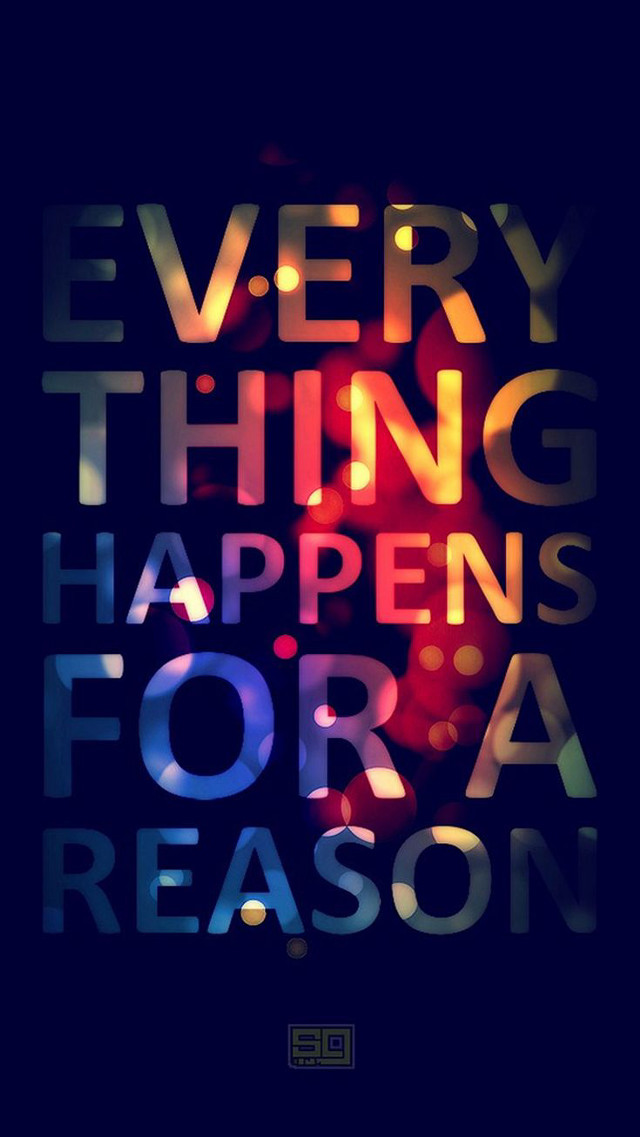 Everything happens for a reason free wallpaper for mobile - medium preview image