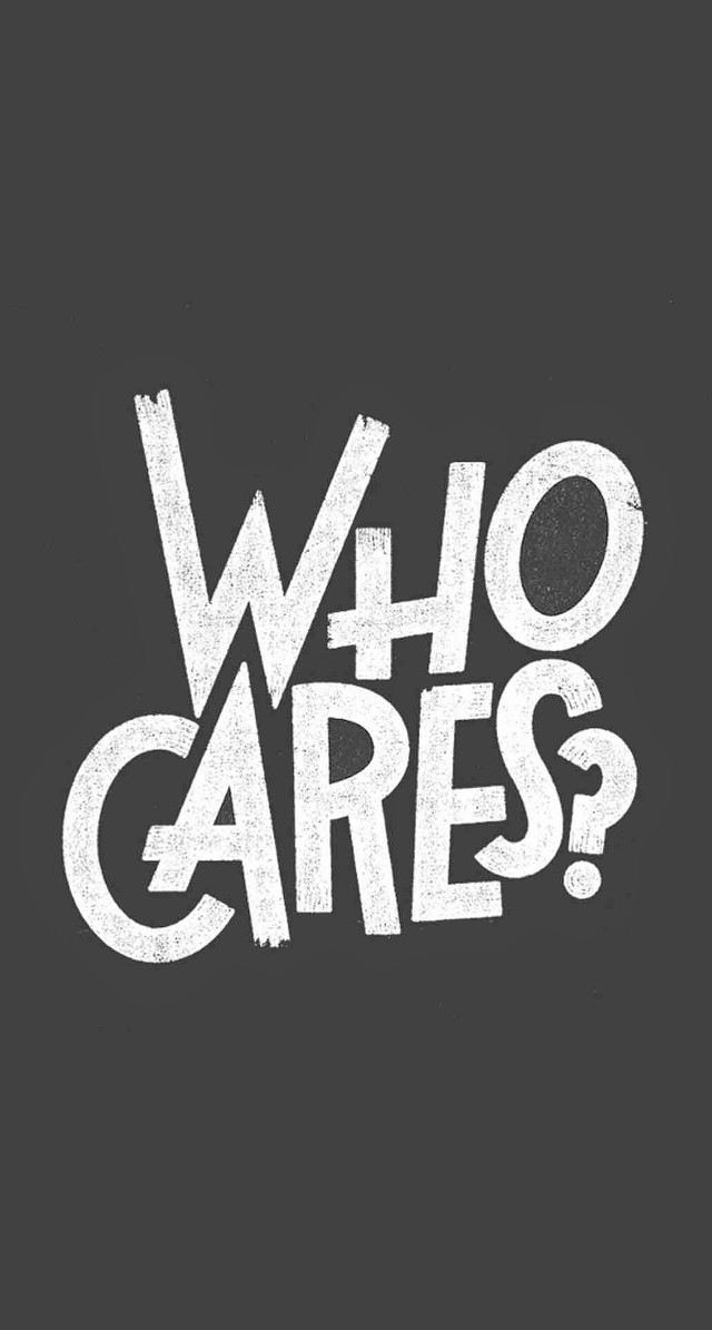 Who cares black white handwritten free wallpaper for mobile - medium preview image
