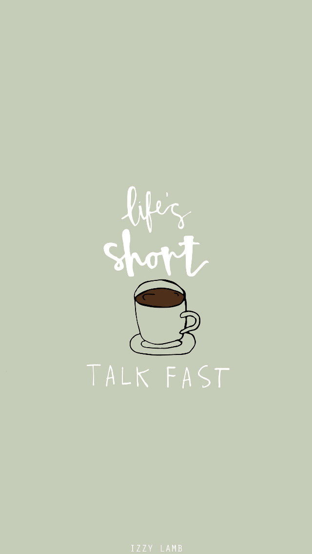 Coffee cup lifes short talk free wallpaper for mobile - medium preview image
