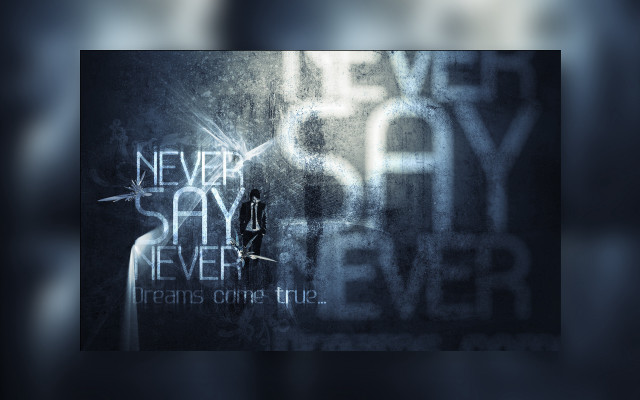 Never say never poster message free wallpaper for desktop - medium preview image