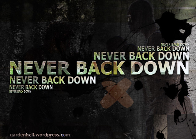 Never back down never back free wallpaper for desktop - medium preview image