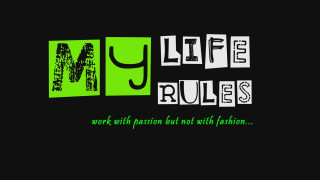 My life rules black green - my life free wallpaper