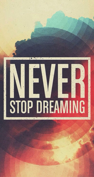 Never stop dreaming sunset poster - allen tupper true free wallpaper for mobile