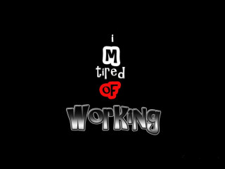 Tired of working on it - allen tupper true free wallpaper for desktop