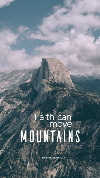 Mountain sky quote faith can - free mountains wallpaper for mobile