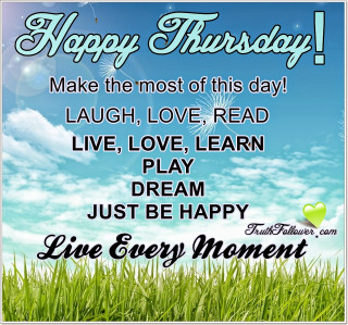 Happy thursday make the most - a picture of a field free wallpaper