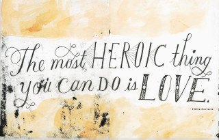 Most heroic thing is love - most free wallpaper