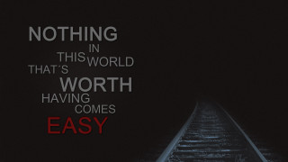 Train track quote nothing worth 4 - elwood h. smith free wallpaper