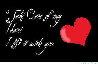 Heart take care of my - my heart free wallpaper