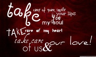 Take care of your smile - my heart free wallpaper