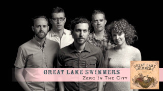 Great lake swimmers zero city - great free wallpaper