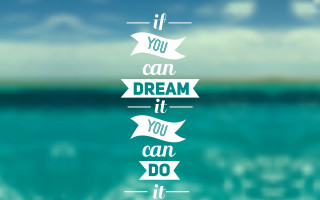 Dream it do it on - e. william gollings free wallpaper
