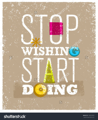 Stop wishing start doing star - letterism free wallpaper for mobile