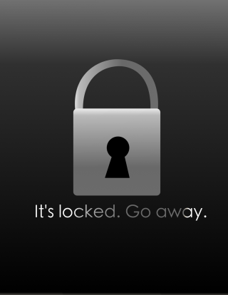 Lock its locked go away 2 - free technology wallpaper for mobile