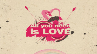 All you need is love - love free wallpaper