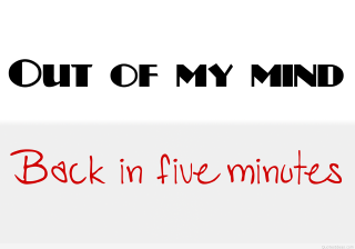 Out of my mind back - font free wallpaper