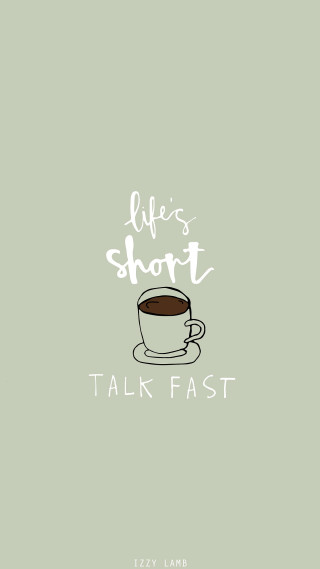 Coffee cup lifes short talk - verdadism free wallpaper for mobile