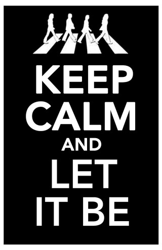 Keep calm let it be - calm free wallpaper for mobile