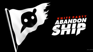 Knife party abandon ship black - sharp free wallpaper