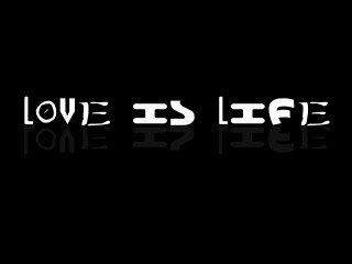 Love is life black white - life free wallpaper