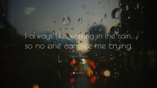 Rain covered window quote image - me free wallpaper