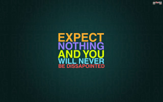 Expect nothing never disappointed rainbow 2 - nothing free wallpaper