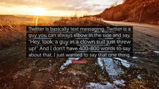 Twitter is basically text messaging - a guy free wallpaper