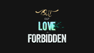 Forbidden love quote black background - concept design free wallpaper
