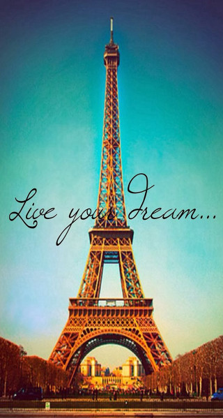 Eiffel tower quote love dream - constant free wallpaper for mobile