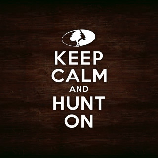 Keep calm and hunt on - a wooden sign free wallpaper