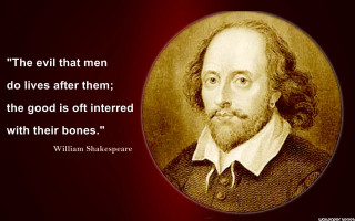 Shakespeare quote evil men good - evil free wallpaper