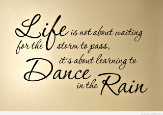 Quote dance in rain wall - the rain free wallpaper
